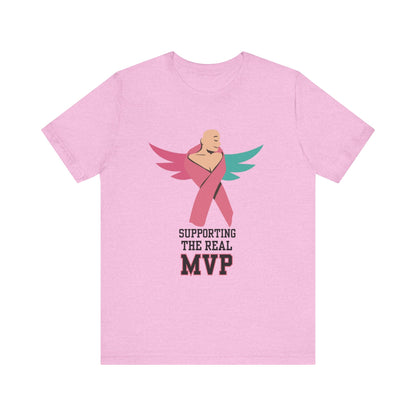 Supporting the Real MVP Tee