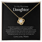 Love Knot Necklace (To Daughter, Love Mom)
